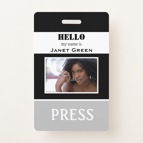 Hello my name is Photo ID Reporter Press Pass ID  Badge