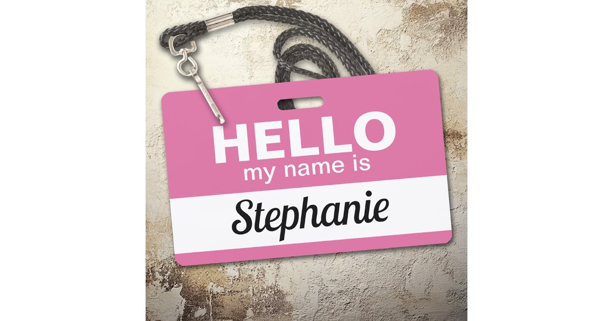 Hello my name is - Pink - Custom Employee Name Badge | Zazzle