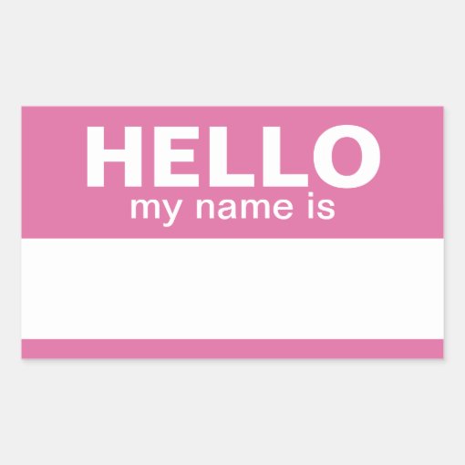 Hello my name is - Pink - Custom Employee Name Rectangular Sticker | Zazzle