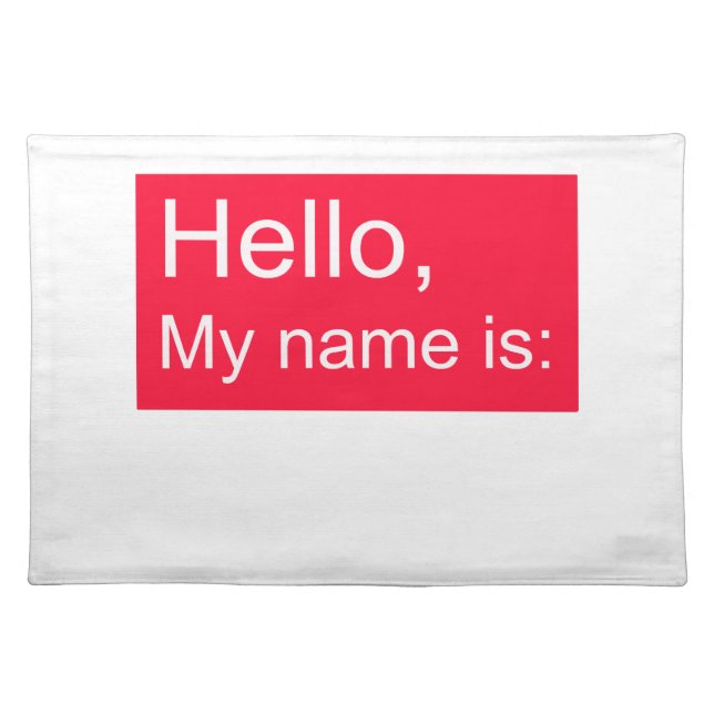 hello, my name is placemats... placemat (Front)