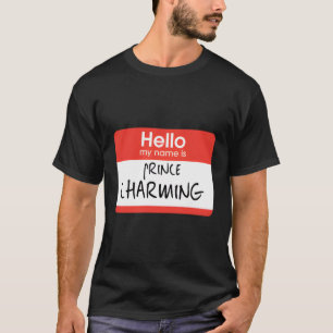 Hello My Name Is Prince Charming T-Shirt