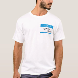 Hello my name is 'probie' T-Shirt