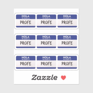 Hello My Name Is Profe - Spanish Class Teacher Sticker