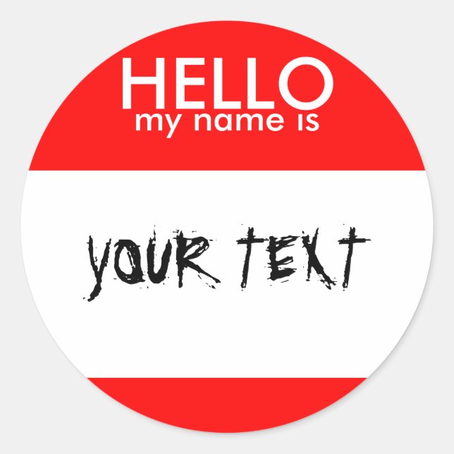 HELLO my name is (RED) Classic Round Sticker (Front)