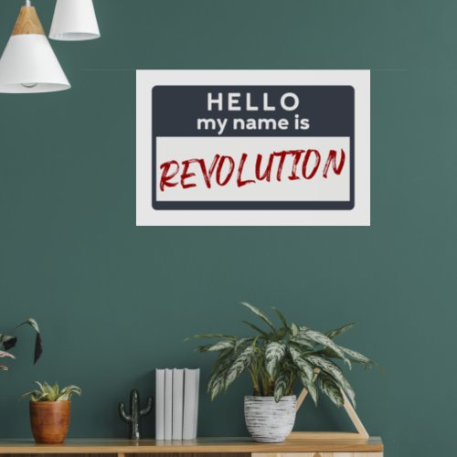HELLO My Name Is REVOLUTION _ Social Activism Poster