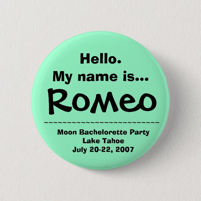 Hello.My name is Romeo Button (Front)
