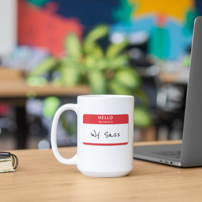 Hello My Name is Rude or Funny Customizable Coffee Mug (Creator Uploaded)