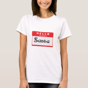 Hello My Name is Santa t-shirt