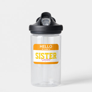 Hello My Name Is SISTER SQUAD Nametag Colorful Fun Water Bottle