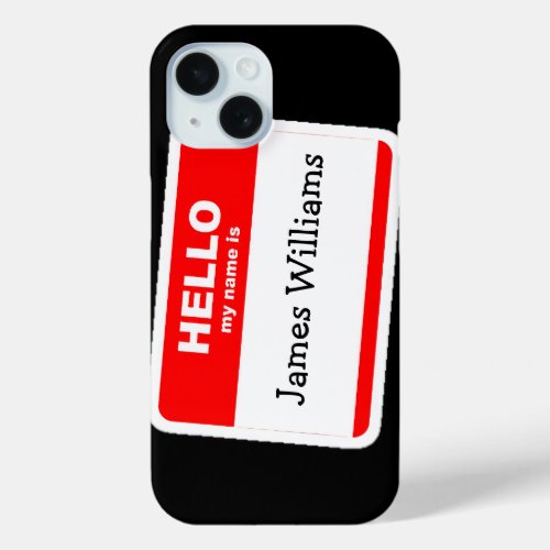 Hello My Name Is Sticker iPhone 15 Case