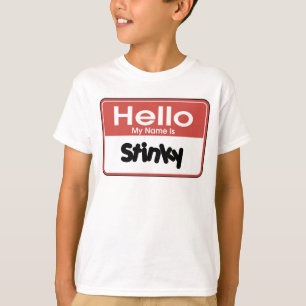 Hello My Name is Stinky T-Shirt