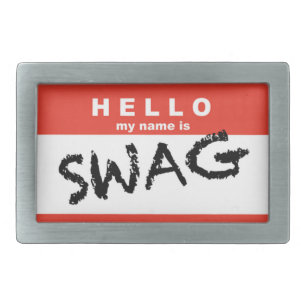 Hello My Name is SWAG - Belt Buckle