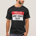 Hello My Name Is... T-shirt at Zazzle