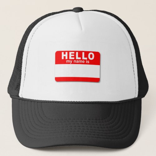 Hello My Name Is T_Shirt__Customizable T_Shirt Trucker Hat