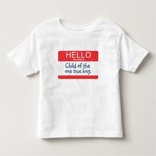 Hello My Name Is Toddler T_shirt