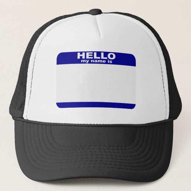 Hello, My name is... Trucker Hat (Front)