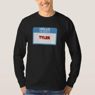 Hello My Name is Tyler Nametag Theme T-Shirt
