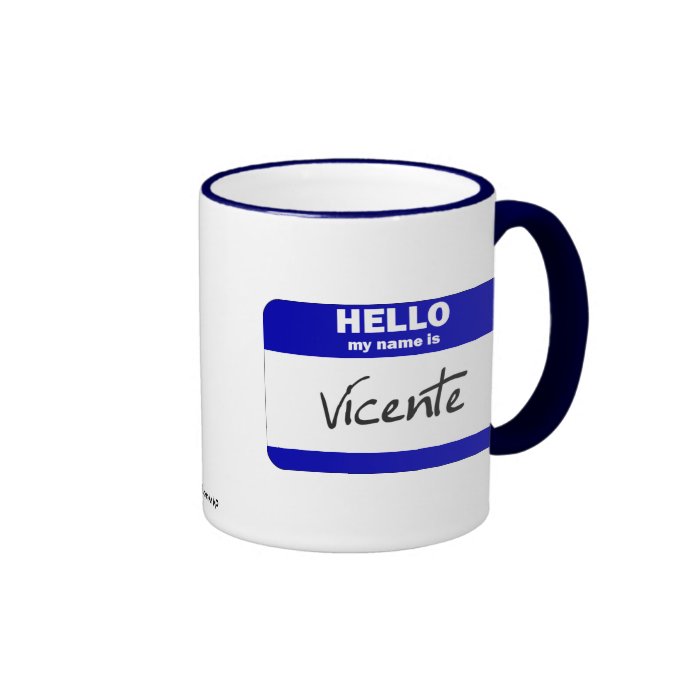 Hello My Name Is Vicente (Blue) Coffee Mug