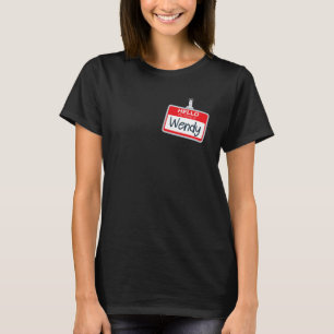 Hello My Name Is Wendy Funny Halloween Custome Nam T-Shirt