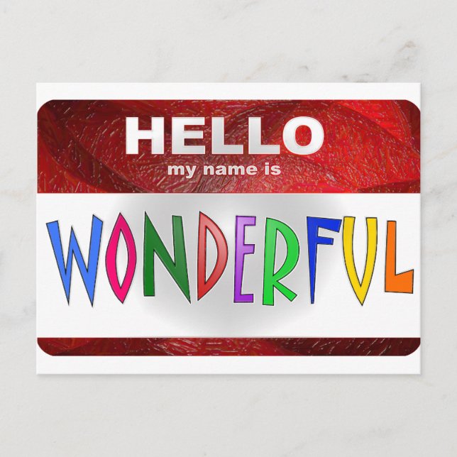 Hello My Name is Wonderful Postcard (Front)