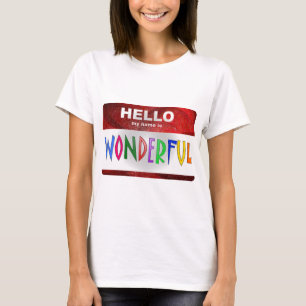 Hello My Name is Wonderful T-Shirt