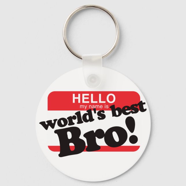 Hello My Name Is World's Best Brother Keychain (Front)