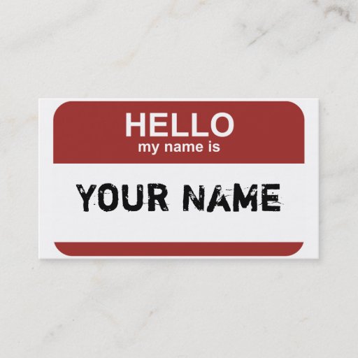 Customizable Hello my name is, Your Name Business Card
