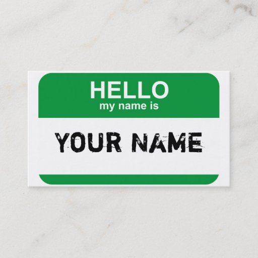 Customizable Hello my name is, Your Name Business Card Template