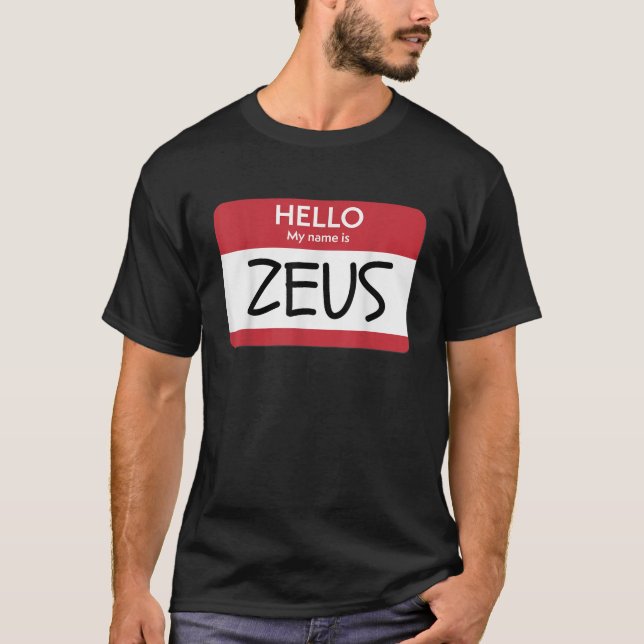 Hello My Name Is Zeus Funny Greek God Halloween T-Shirt (Front)
