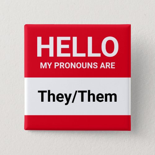 Hello my pronouns are red white custom gender tag button