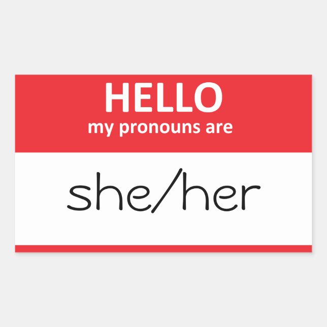 HELLO my pronouns are she/her Sticker (Front)