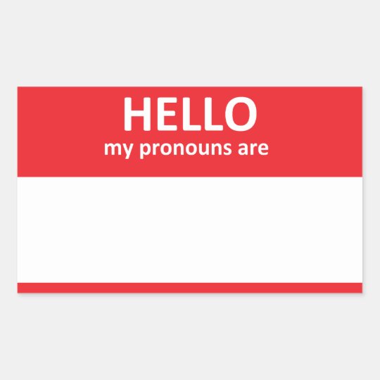 Hello My Pronouns Are Sticker 5862