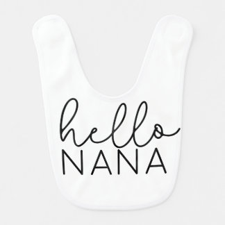 Hello NANA Personalized Gift for Baby Grandma Bib