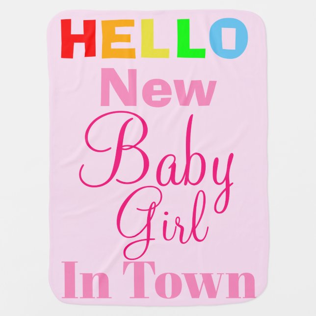 Hello New Baby Girl in Town Pink Blanket (Front)