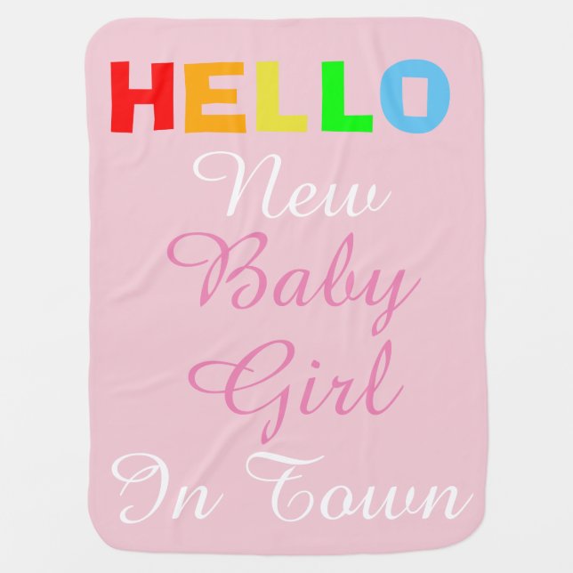 Hello New Baby Girl in Town Pink Blanket (Front)
