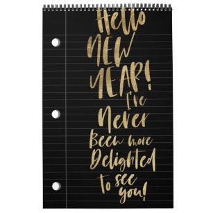 Hello New Year Best Year Ever   Lined Notepaper Calendar