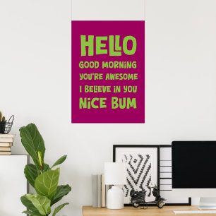Hello Nice Bum Poster