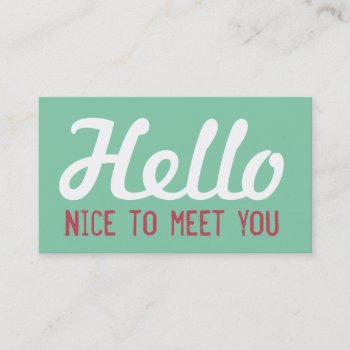 "hello Nice To Meet You" Turquoise Grunge Font Business Card by DesignByLang at Zazzle