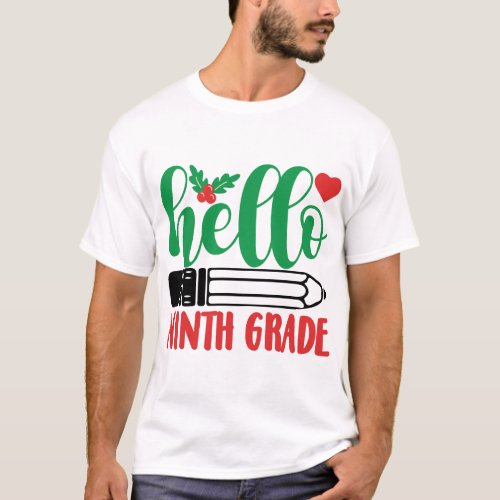 hello ninth grade_1062 T_Shirt
