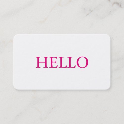 Hello Plain Simple Clean Pink White Professional Business Card