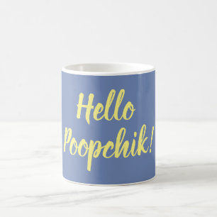 Hello Poopchik! Ukrainian Mug from Baba