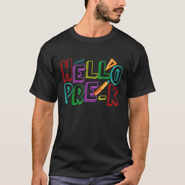 Hello Pre K  Fun Back To School Teacher T-Shirt (Front)