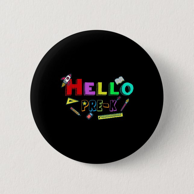 Hello Pre-k Teacher Student Back To School  Button (Front)