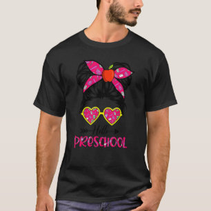 Hello Preschool Back To School Messy Bun Kids Teac T-Shirt