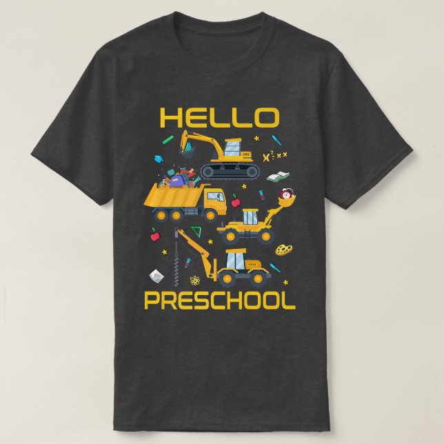 Hello Preschool Construction Truck Back To School  T-Shirt (Design Front)