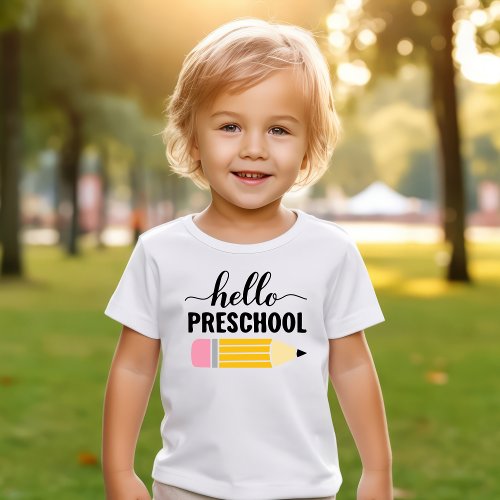 Hello Preschool First Day Pencil Toddler T_shirt