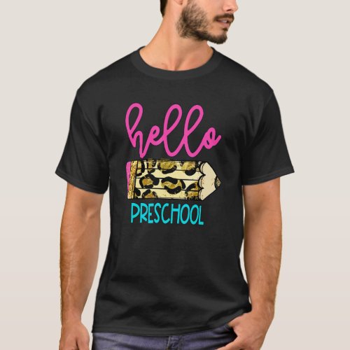 Hello Preschool Leopard Pencil Cute Teacher T-Shirt