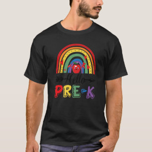 Hello Preschool Pre K Rainbow Happy 1st Day Of Sch T-Shirt