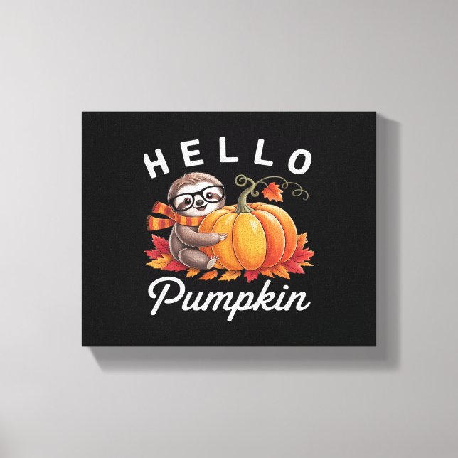 Hello Pumpkin - Cute Fall Sloth Autumn Leaves Foli Canvas Print (Front)