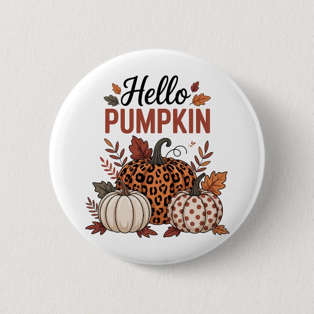 Hello Pumpkin Fall Autumn Button (Front)